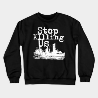 stop Crewneck Sweatshirt